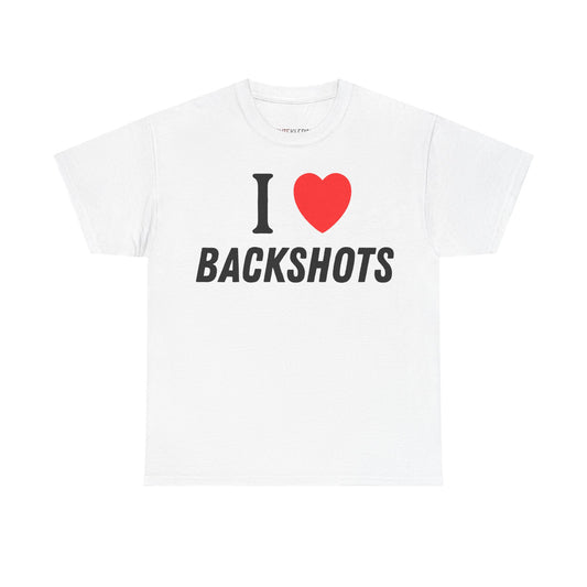 "I <3 Backshots" Shirt