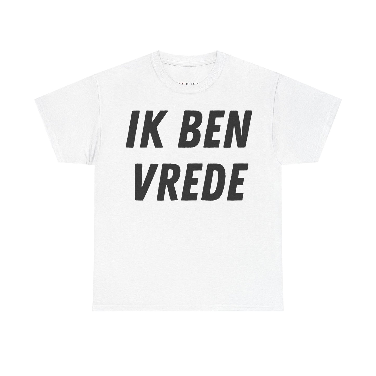 "Ik Ben Vrede" Shirt