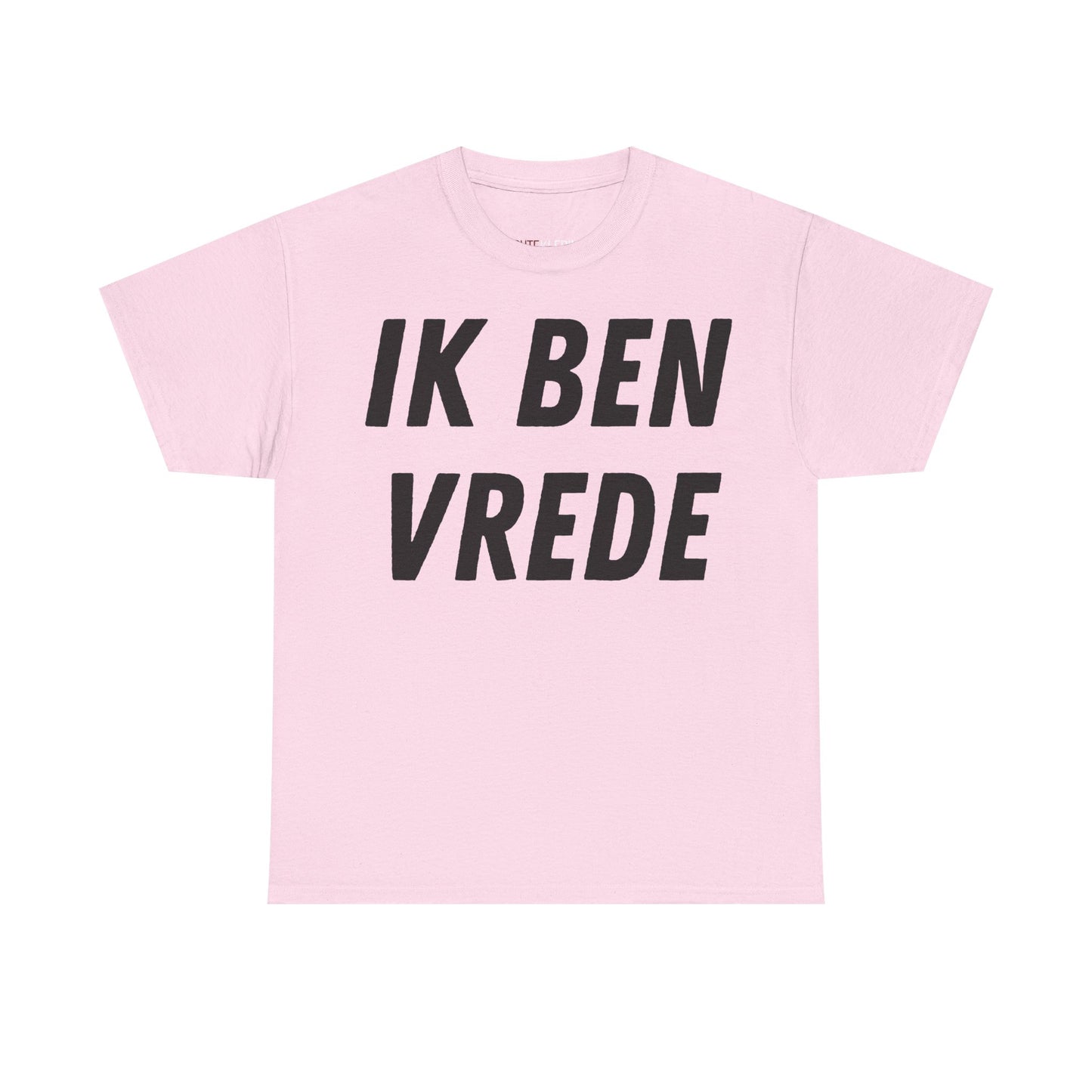 "Ik Ben Vrede" Shirt